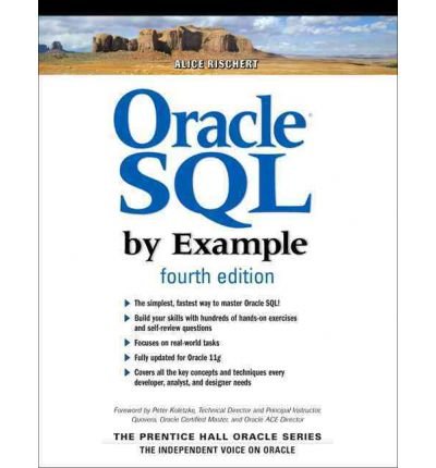 [ { ORACLE SQL BY EXAMPLE [WITH FREE WEB ACCESS] (PRENTICE HALL PTR ORACLE) [ ORACLE SQL BY EXAMPLE [WITH FREE WEB ACCESS] (PRENTICE HALL PTR ORACLE) ] BY RISCHERT, ALICE ( AUTHOR )AUG-01-2009 PAPERBACK } ] by Rischert, Alice (AUTHOR) Aug-01-2009 [ Paperb