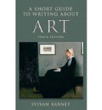 [ [ [ A Short Guide to Writing about Art (Short Guides) [ A SHORT GUIDE TO WRITING ABOUT ART (SHORT GUIDES) ] By Barnet, Sylvan ( Author )Jan-03-2010 Paperback
