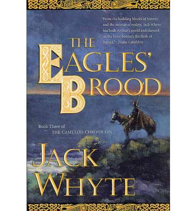 [ { THE EAGLES' BROOD (CAMULOD CHRONICLES (PAPERBACK)) } ] by Whyte, Jack (AUTHOR) Nov-16-2002 [ Paperback ]