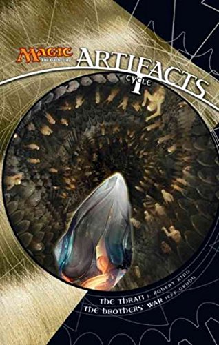 [ { THE THRAN/THE BROTHERS' WAR (MAGIC THE GATHERING NOVEL: ARTIFACTS CYCLE #01) } ] by King, J Robert (AUTHOR) Jun-02-2009 [ Paperback ]