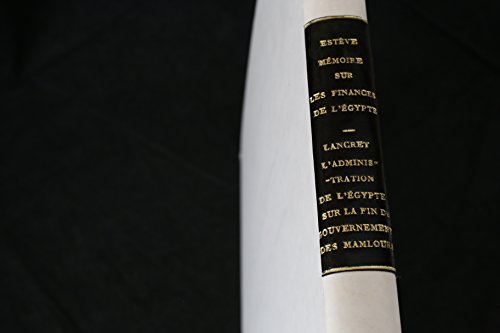 ESTEVE Comte & LANCRET Michel-Ange MÃ©moire sur les finances de l'Egypte depuis sa conquÃªte par le Sultan sely EDITION ORIGINALE