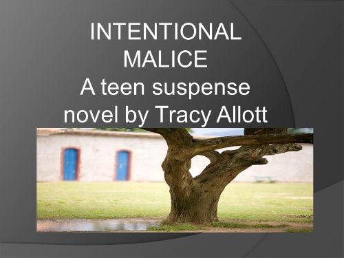 Intentional Malice