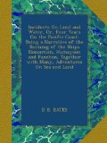 Incidents On Land and Water, Or, Four Years On the Pacific Coast: Being a Narrative of the Burning of the Ships Nonantum, Humayoon and Fanchon, Together with Many, Adventures On Sea and Land