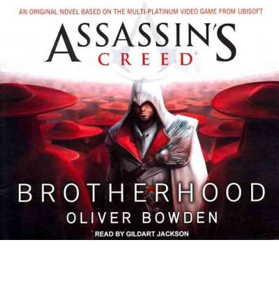 [ [ [ Brotherhood (Assassin's Creed (Numbered) #02) - IPS [ BROTHERHOOD (ASSASSIN'S CREED (NUMBERED) #02) - IPS ] By Bowden, Oliver ( Author )Mar-19-2012 Compact Disc