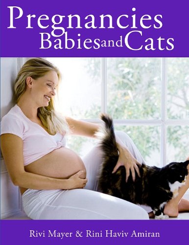 Pregnancies, Babies and Cats (The Practical Guides for Cat Lovers Book 1)