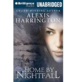 [ [ [ Home by Nightfall [ HOME BY NIGHTFALL ] By Harrington, Alexis ( Author )Jul-03-2012 Compact Disc