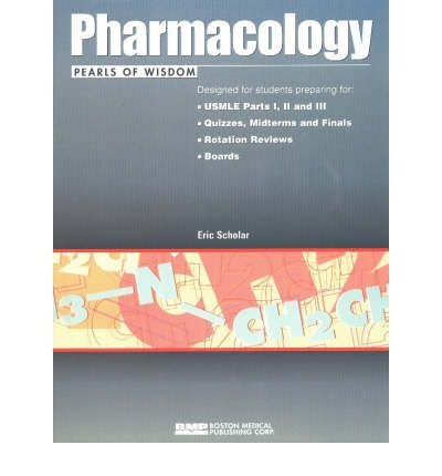 [ [ [ Pharmacology (Pearls of Wisdom (Boston Medical Publishing)) [ PHARMACOLOGY (PEARLS OF WISDOM (BOSTON MEDICAL PUBLISHING)) ] By Scholar, Eric ( Author )Jan-29-2004 Paperback