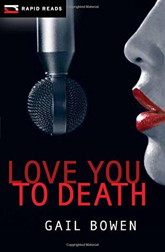 [Love You to Death (Rapid Reads)] [By: Bowen, Gail] [April, 2010]