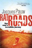 Rat Roads: One Man's Incredible Journey
