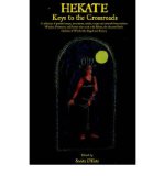 [ Hekate: Keys to the Crossroads [ HEKATE: KEYS TO THE CROSSROADS ] By D'Este, Sorita ( Author )Mar-01-2006 Paperback
