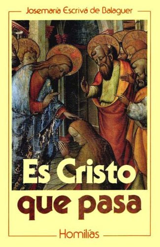 Es Cristo que pasa (Spanish Edition)