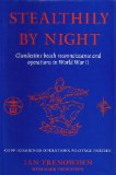 Stealthily by Night - COPP (Combined Operations Pilotage Parties) - Clandestine Beach Reconnaissance And Operations In World War II