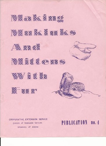 Making Mukluks and Mittens With Fur