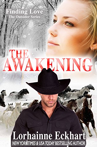The Awakening (Finding Love ~ The Outsider Series Book 3)