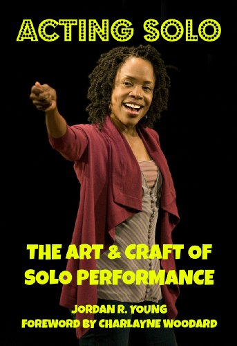 ACTING SOLO: THE ART AND CRAFT OF SOLO PERFORMANCE (Past Times Solo Performance Series Book 14)