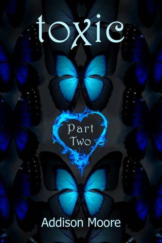 Toxic Part Two (Book 7.5) (Celestra Series)
