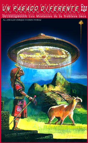 LOS MISTERIOS DE LA NOBLEZA INCA. (UN PASADO DIFERENTE nÂº 3) (Spanish Edition)