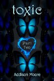 Toxic Part Two (Book 7.5) (Celestra Series)