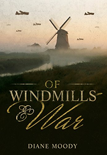 Book Cover Of Windmills and War (The War Trilogy - Book 1)