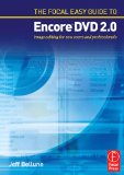 The Focal Easy Guide to Adobe Â® Encore TM DVD 2.0