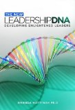 New Leadership DNA. Developing enlightened leaders (New Success DNA. Book 3)