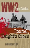 Rommel, Knight's Cross (True Combat)