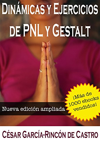 DinÃ¡micas y Ejercicios de PNL y Gestalt (Spanish Edition)
