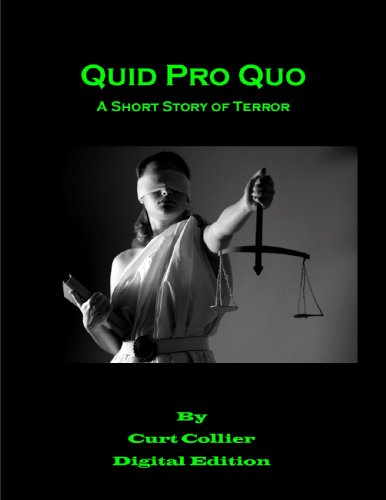 Quid Pro Quo: A Short Story of Terror