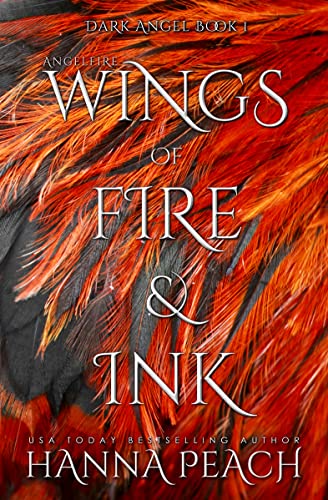 Wings of Fire & Ink: Angelfire (Dark Angel Saga Book 1)