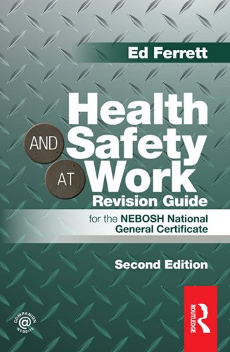 Health and Safety at Work Revision Guide: for the NEBOSH National General Certificate