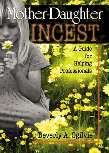 Mother-Daughter Incest: A Guide for Helping Professionals