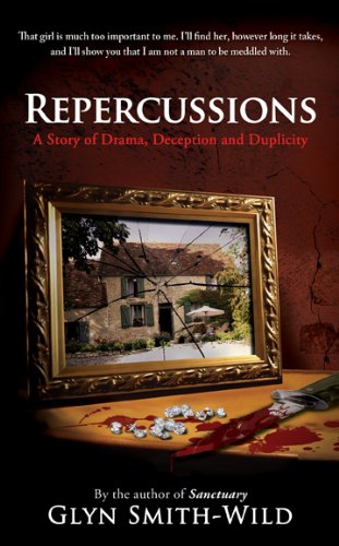 Repercussions: A story of Drama, Deception and Duplicity (Ben Coverdale Series Book 2)