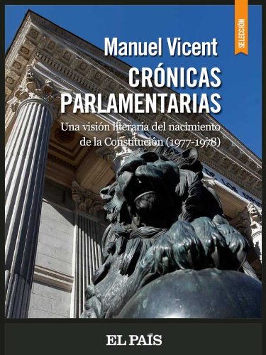 CrÃ³nicas parlamentarias (Spanish Edition)
