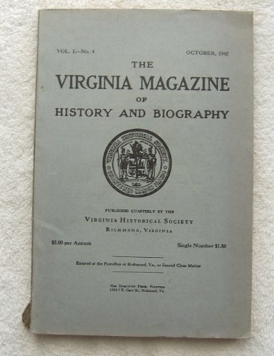 The Virginia Magazine of History and Biography, Vol L, No 4, October 1942