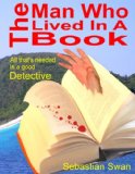 The Man Who Lived In A Book