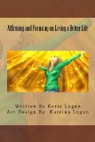 Affirming and Focusing on Living a Better Life