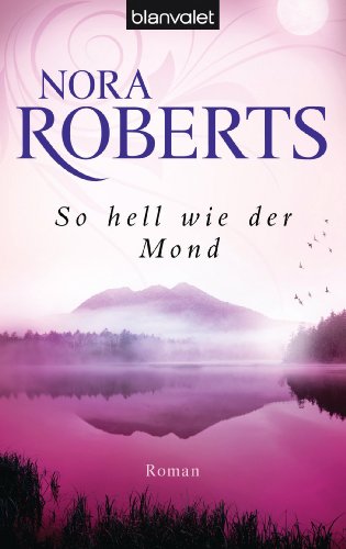 So hell wie der Mond: Roman (Die Templeton-Trilogie 2) (German Edition)
