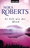 So hell wie der Mond: Roman (Die Templeton-Trilogie 2) (German Edition)