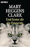 Und hinter dir die Finsternis: Roman (German Edition)