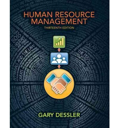 Human Resource Management [ HUMAN RESOURCE MANAGEMENT ] By Dessler, Gary ( Author )Dec-29-2011 Hardcover