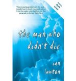 [ [ [ The Man Who Didn't Die [ THE MAN WHO DIDN'T DIE ] By Lawton, Ian ( Author )Dec-01-2011 Paperback