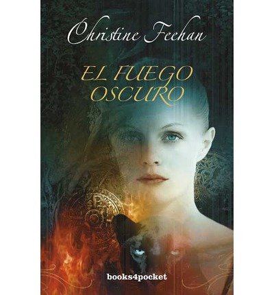 [ El Fuego Oscuro = Dark Fire (Books4pocket Romantica #317) (Spanish) [ EL FUEGO OSCURO = DARK FIRE (BOOKS4POCKET ROMANTICA #317) (SPANISH) ] By Feehan, Christine ( Author )Aug-30-2012 Paperback