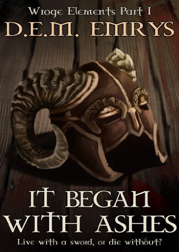 It Began With Ashes (Wroge Elements Book 1)