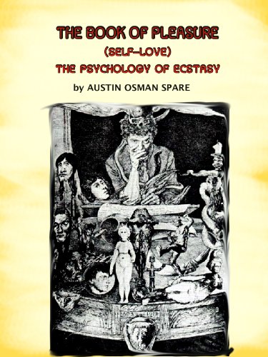 THE BOOK OF PLEASURE (SELF-LOVE) THE PSYCHOLOGY OF ECSTASY