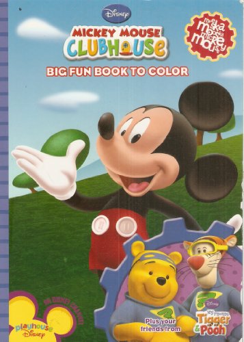 Big Fun Book To Color: Mickey Mouse Clubhouse + My Friends Tigger & Pooh