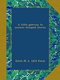 A little gateway to science; hexapod stories