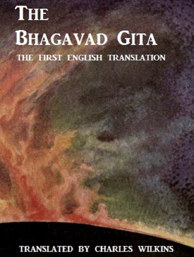 The Bhagavad Gita: The First Translation into English