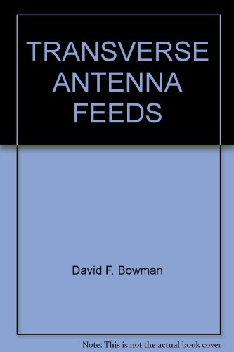 TRANSVERSE ANTENNA FEEDS