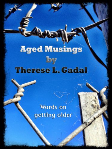 Aged Musings
