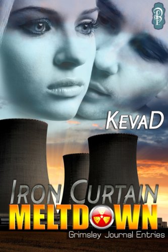 Iron Curtain Meltdown (Grimsley Journal Entries Book 2)